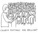 Church meetings are a necessary part of the institution